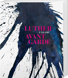 Illustrated book "Luther and the Avant-Garde"
